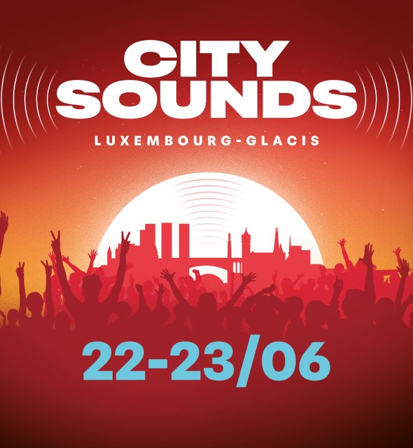 City Sounds le 22 et 23 juin sur le Champ du Glacis