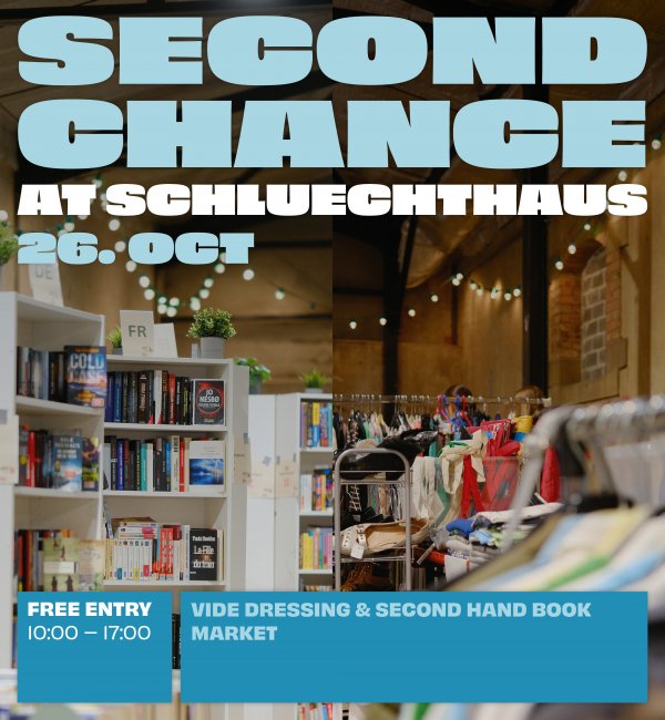 Second Chance at Schluechthaus, Vide-Dressing & Second Hand Book Market de 10:00 - 17:00 le 26 Octobre 2025