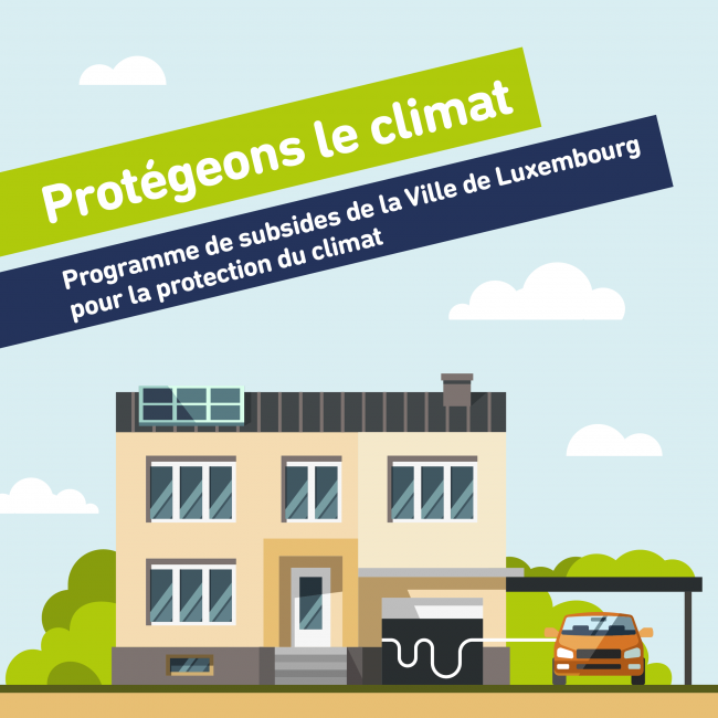 Protégeons le climat; Programme de subsides de la Ville pour la protection du climat; lien vers primes.vdl.lu
