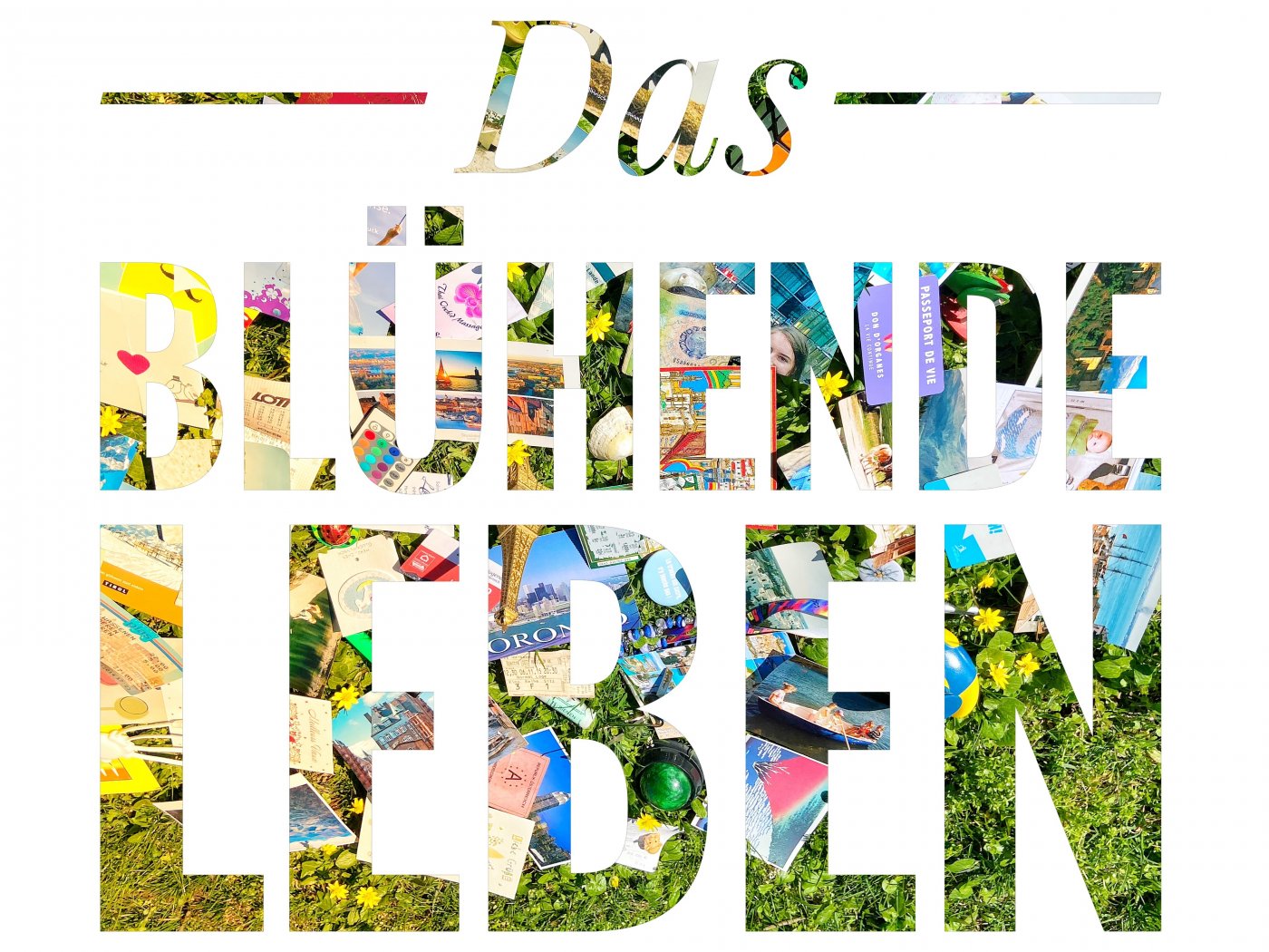 Das blühende Leben