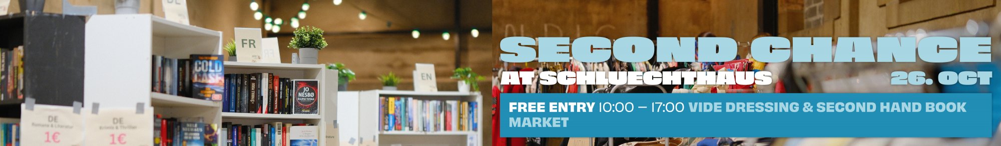 Second Chance at Schluechthaus, Vide-Dressing & Second Hand Book Market de 10:00 - 17:00 le 26 Octobre 2025