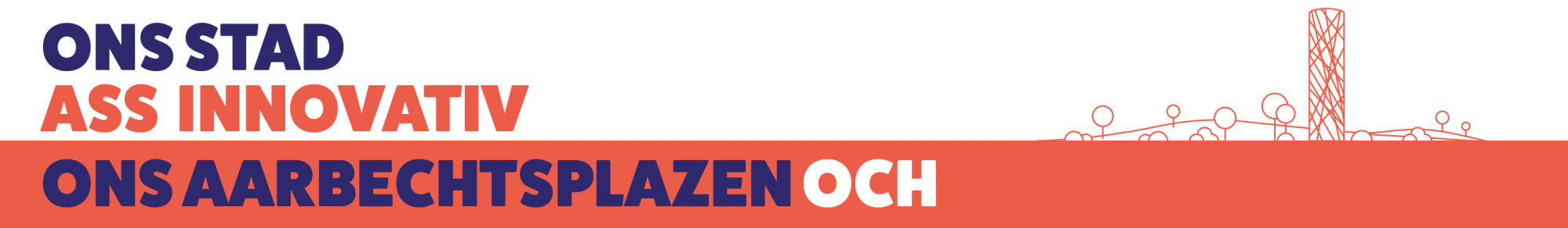 Ons Stad ass innovativ Ons aarbeschtsplazen och; lien vers jobs.vdl.lu