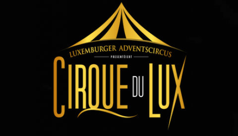 Luxemburger Adventscircus "Cirque du Lux"